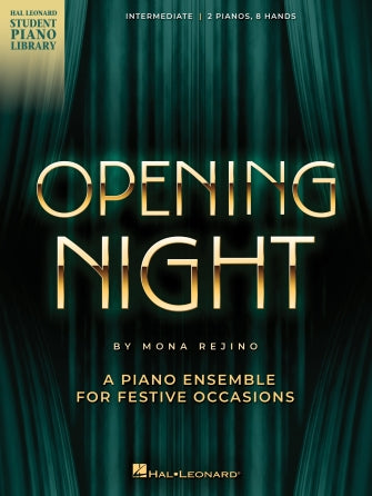 Opening Night A Piano Ensemble (2 Pianos, 8 Hands) for Festive Occasions